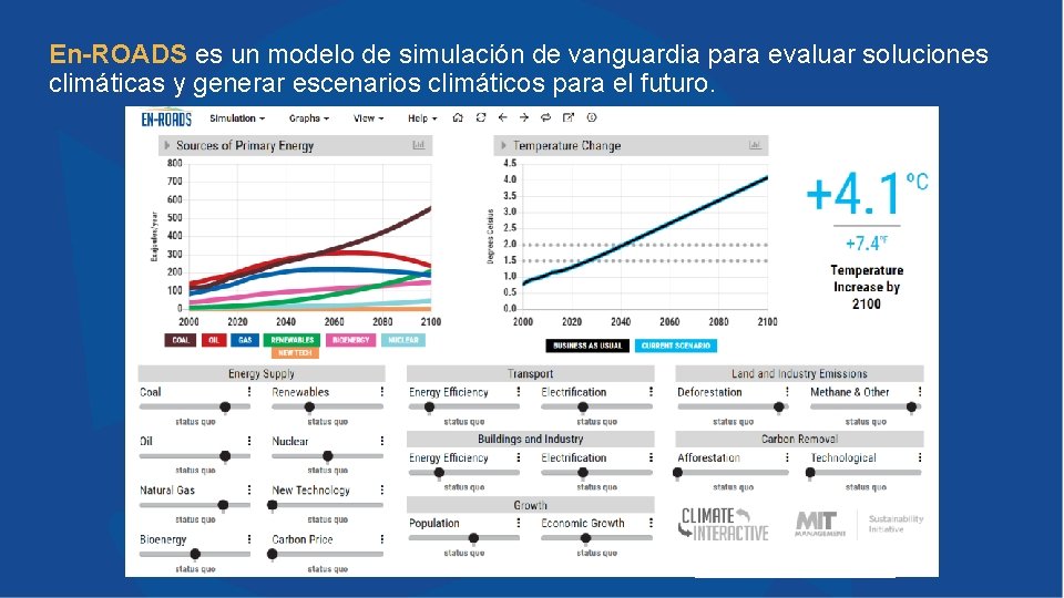 En-ROADS es un modelo de simulación de vanguardia para evaluar soluciones climáticas y generar