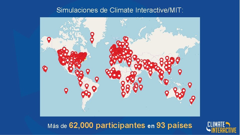 Simulaciones de Climate Interactive/MIT: Más de 62, 000 participantes en 93 países 