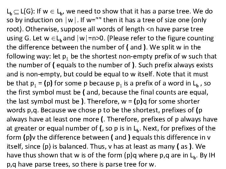 Lb L(G): If w Lb, we need to show that it has a parse Lb L(G): If w Lb, we need to show that it has a parse