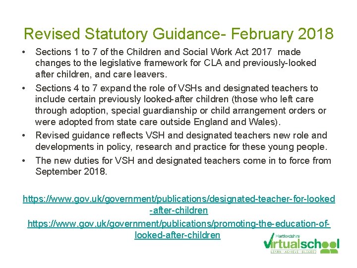 Revised Statutory Guidance- February 2018 • • Sections 1 to 7 of the Children
