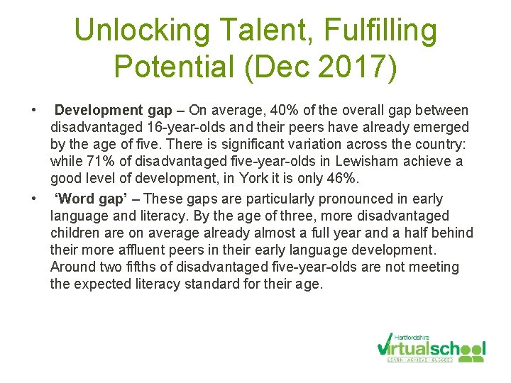 Unlocking Talent, Fulfilling Potential (Dec 2017) • Development gap – On average, 40% of