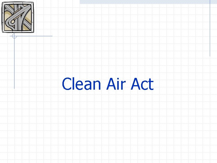 Clean Air Act 