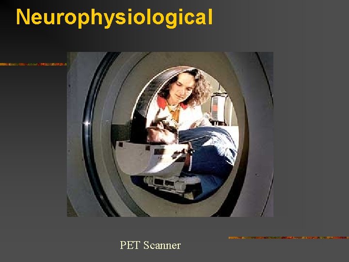 Neurophysiological PET Scanner 