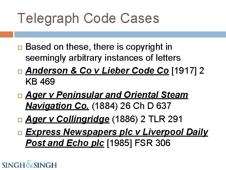 Telegraph Code Cases Based on these, there is copyright in seemingly arbitrary instances of