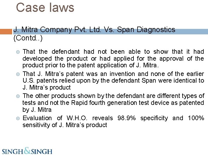 Case laws J. Mitra Company Pvt. Ltd. Vs. Span Diagnostics (Contd. . ) That