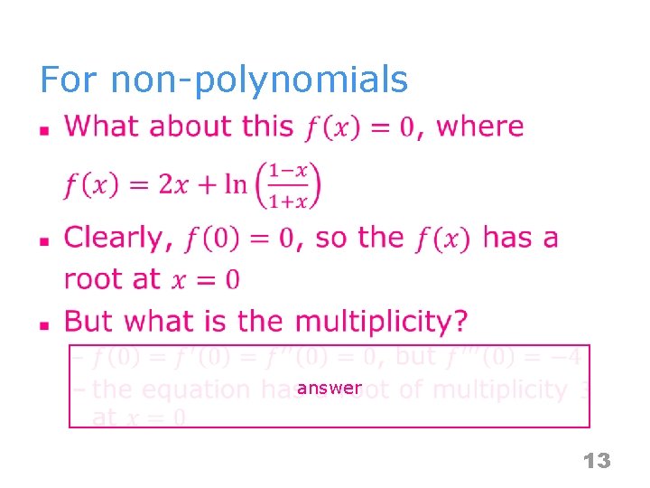 For non-polynomials n answer 13 