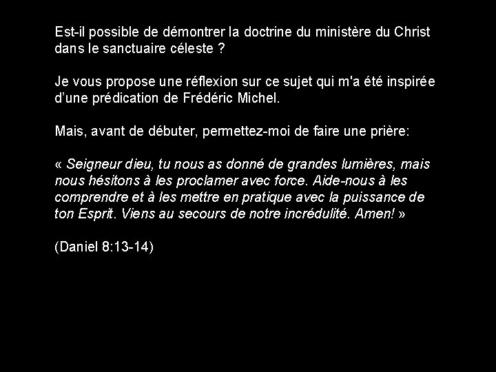 Est-il possible de démontrer la doctrine du ministère du Christ dans le sanctuaire céleste