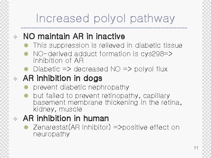 Increased polyol pathway ± NO maintain AR in inactive ® This suppression is relieved