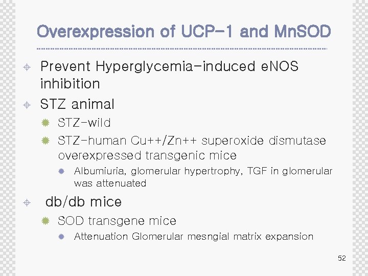 Overexpression of UCP-1 and Mn. SOD ± ± Prevent Hyperglycemia-induced e. NOS inhibition STZ