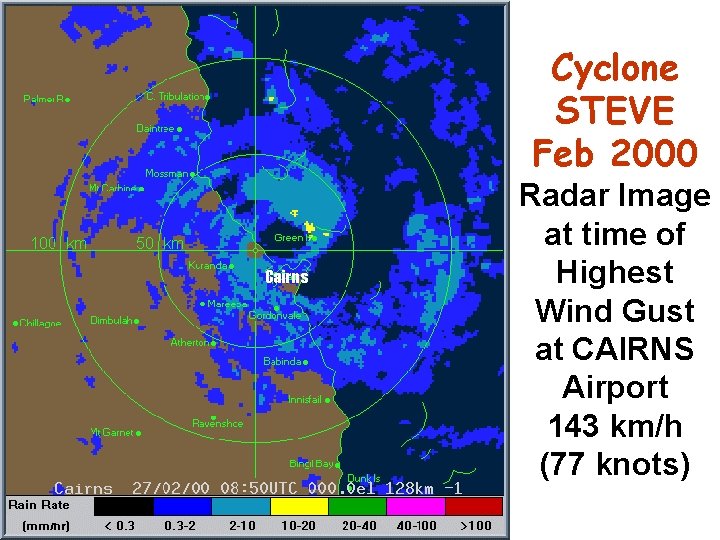 Cyclone STEVE Feb 2000 Cairns Radar Image at time of Highest Wind Gust at