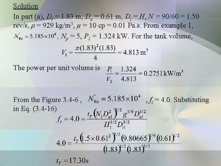 Solution In part (a), Dt = 1. 83 m, Da = 0. 61 m,