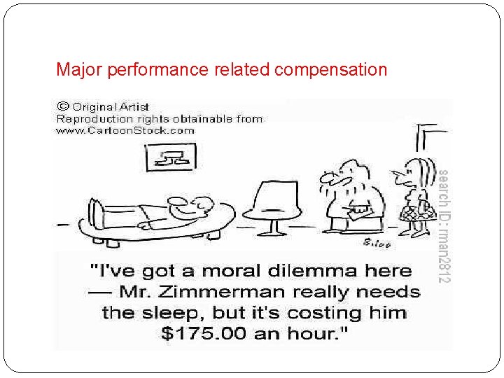 Major performance related compensation 