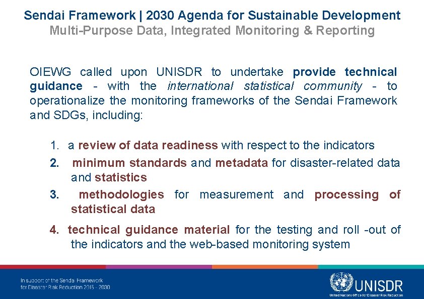 Sendai Framework | 2030 Agenda for Sustainable Development Multi-Purpose Data, Integrated Monitoring & Reporting