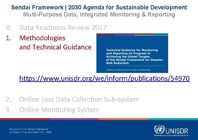 Sendai Framework | 2030 Agenda for Sustainable Development Multi-Purpose Data, Integrated Monitoring & Reporting