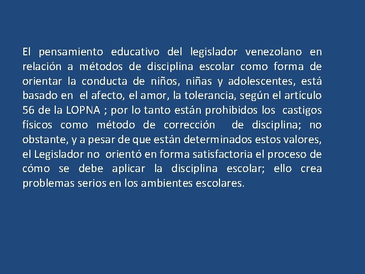 El pensamiento educativo del legislador venezolano en relación a métodos de disciplina escolar como