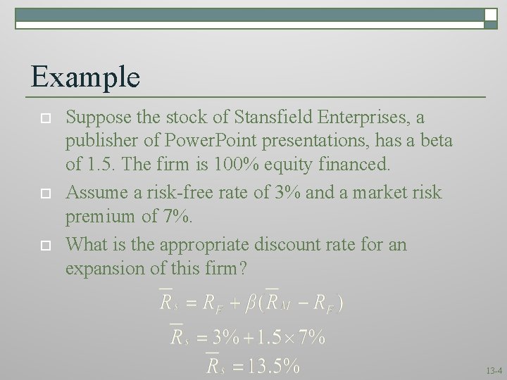 Example o o o Suppose the stock of Stansfield Enterprises, a publisher of Power.