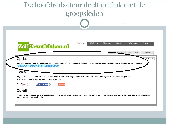 De hoofdredacteur deelt de link met de groepsleden 