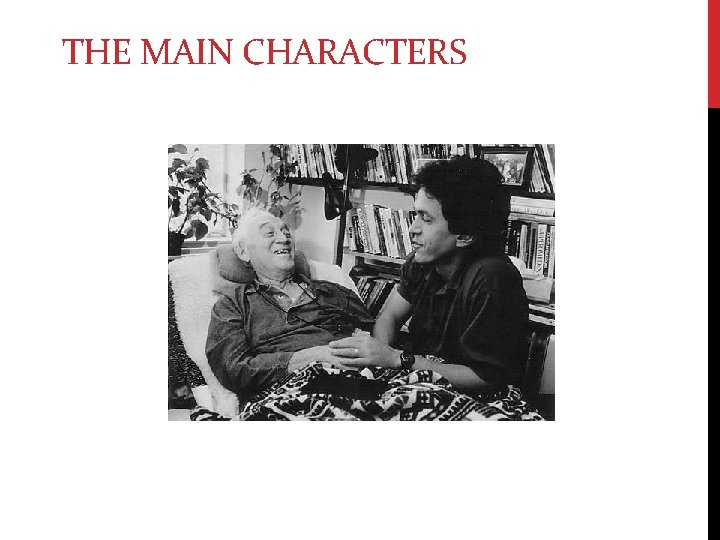 THE MAIN CHARACTERS 