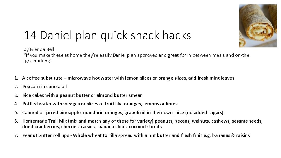 14 Daniel plan quick snack hacks by Brenda Bell “If you make these at