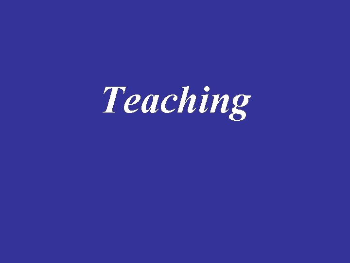 Teaching 