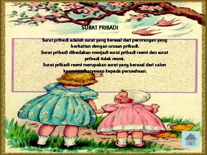 SURAT PRIBADI Surat pribadi adalah surat yang berasal dari perorangan yang berkaitan dengan urusan