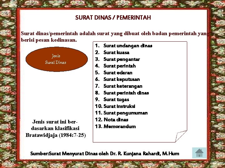 SURAT DINAS / PEMERINTAH Surat dinas/pemerintah adalah surat yang dibuat oleh badan pemerintah yang