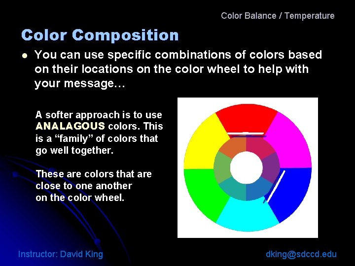 Color Balance / Temperature Color Composition l You can use specific combinations of colors