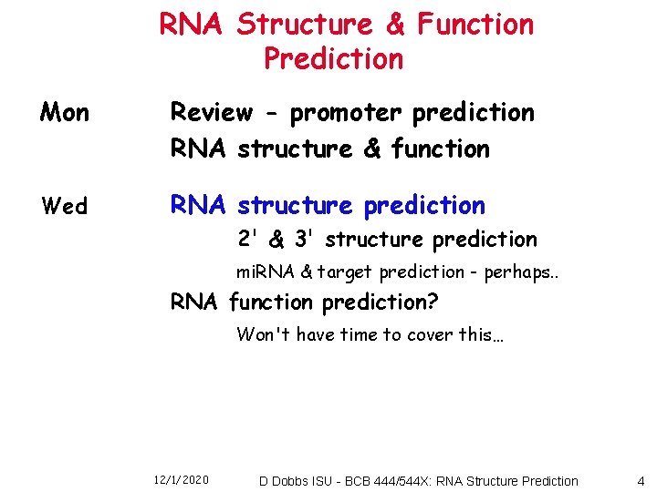 RNA Structure & Function Prediction Mon Review - promoter prediction RNA structure & function