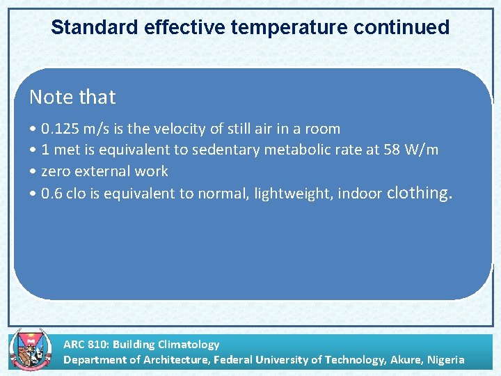 Standard effective temperature continued Note that • 0. 125 m/s is the velocity of