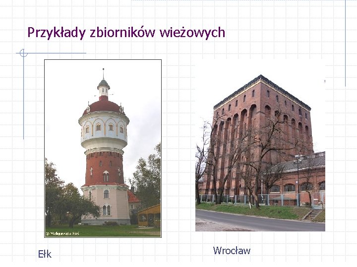 Przykłady zbiorników wieżowych Ełk Wrocław 