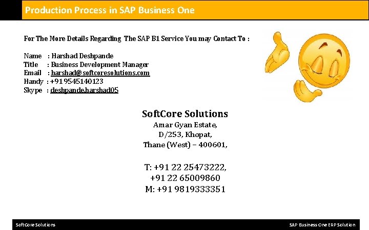 Production Process in SAP Business One For The More Details Regarding The SAP B