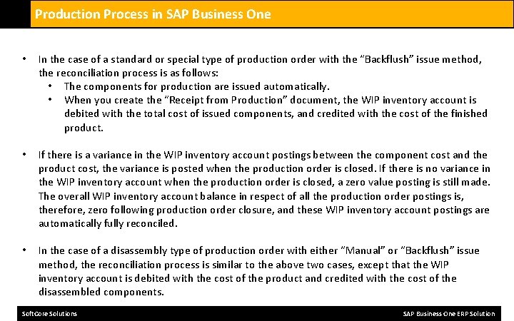 Production Process in SAP Business One • In the case of a standard or