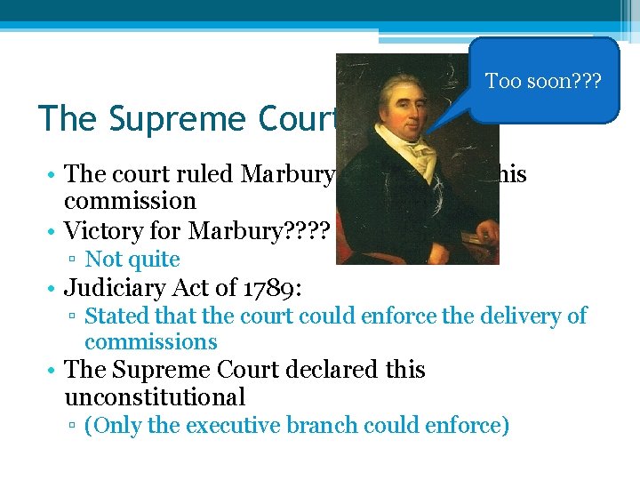 Woohooo? ? ? Too soon? ? ? The Supreme Court’s Ruling • The court