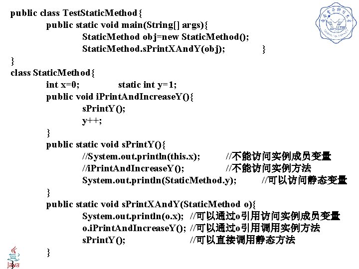 public class Test. Static. Method{ public static void main(String[] args){ Static. Method obj=new Static.