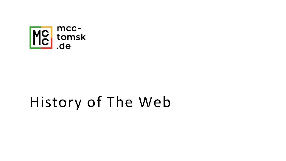 History of The Web 