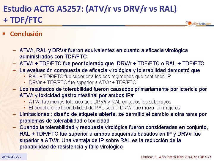 Estudio ACTG A 5257: (ATV/r vs DRV/r vs RAL) + TDF/FTC § Conclusión –