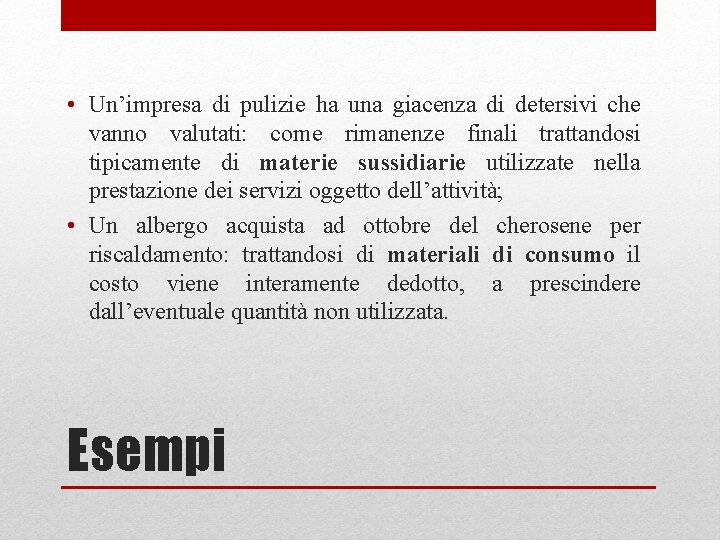  • Un’impresa di pulizie ha una giacenza di detersivi che vanno valutati: come