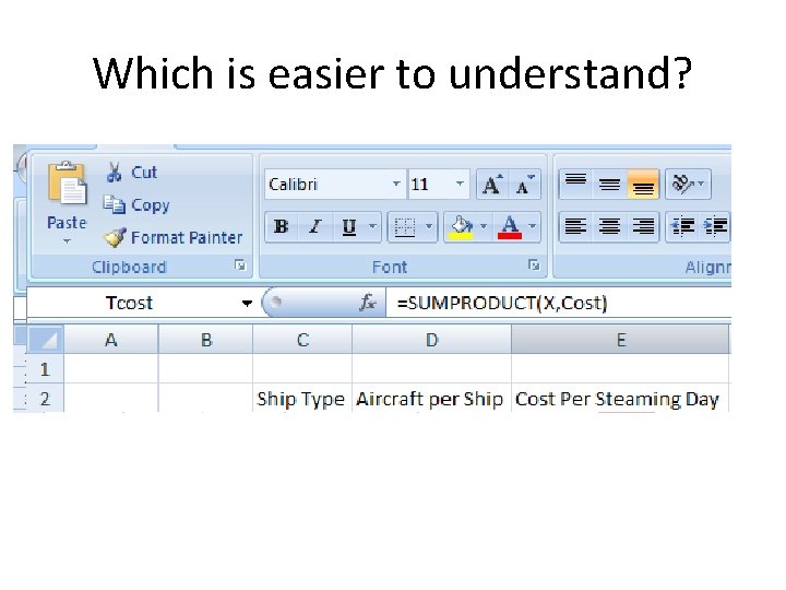 Which is easier to understand? 