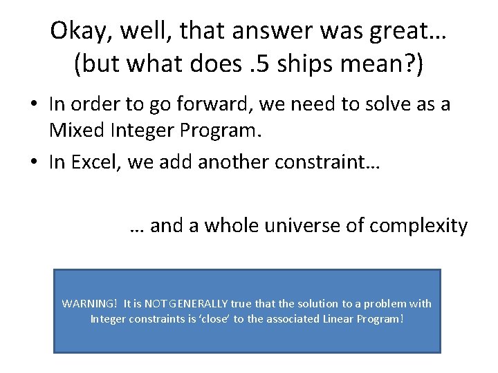 Okay, well, that answer was great… (but what does. 5 ships mean? ) •