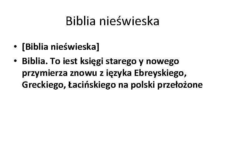 Biblia nieświeska • [Biblia nieświeska] • Biblia. To iest księgi starego y nowego przymierza