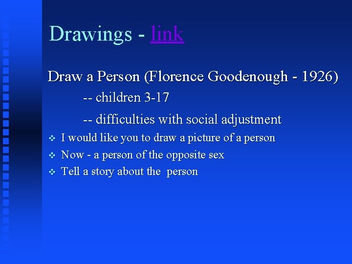 Drawings - link Draw a Person (Florence Goodenough - 1926) -- children 3 -17
