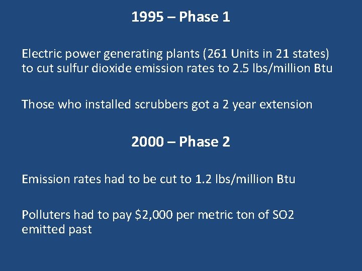 1995 – Phase 1 Electric power generating plants (261 Units in 21 states) to