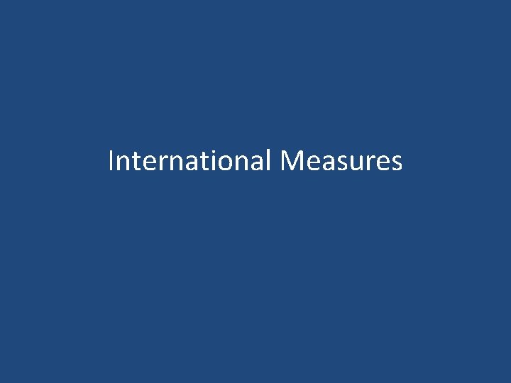 International Measures 