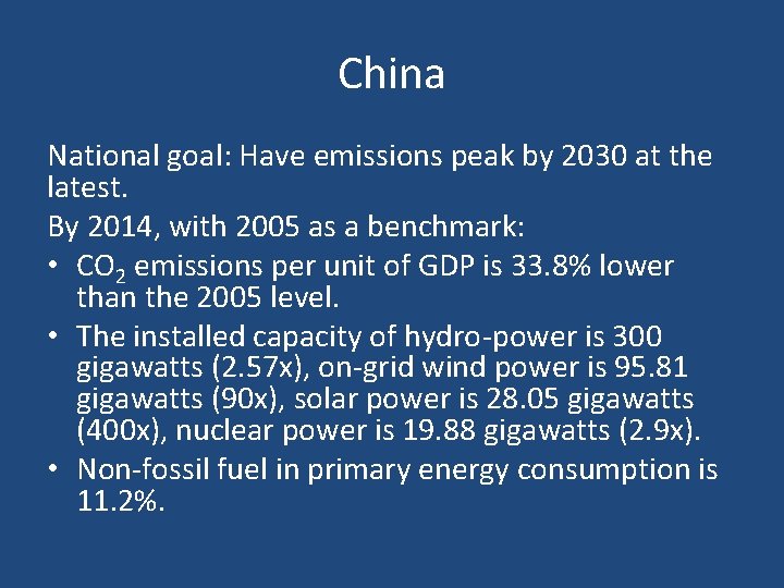 China National goal: Have emissions peak by 2030 at the latest. By 2014, with
