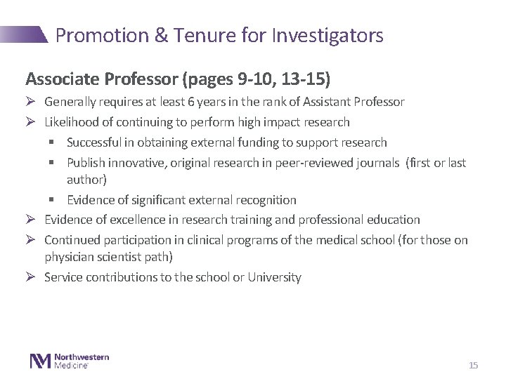 Promotion & Tenure for Investigators Associate Professor (pages 9 -10, 13 -15) Ø Generally