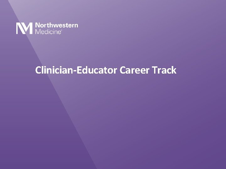 Clinician-Educator Career Track 