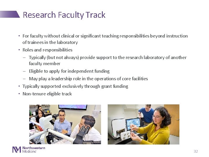 Research Faculty Track • For faculty without clinical or significant teaching responsibilities beyond instruction