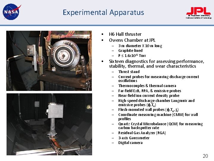 Experimental Apparatus Jet Propulsion Laboratory California Institute of Technology • • H 6 Hall