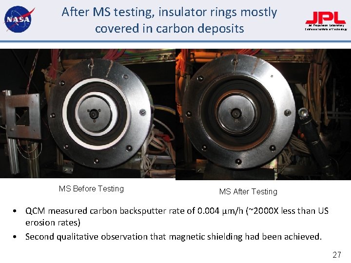 After MS testing, insulator rings mostly covered in carbon deposits MS Before Testing Jet