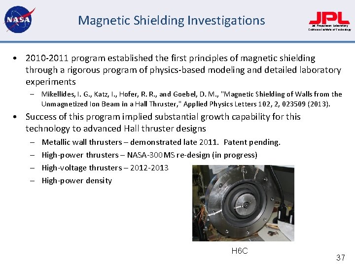Magnetic Shielding Investigations Jet Propulsion Laboratory California Institute of Technology • 2010 -2011 program